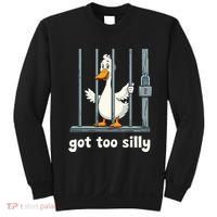 Got Too Silly Goose Sweatshirt thumb 0