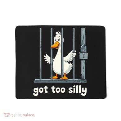 Got Too Silly Goose Mousepad