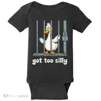 Got Too Silly Goose Baby Bodysuit thumb 0