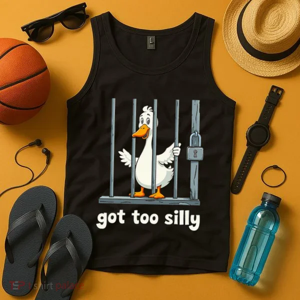 Got Too Silly Goose Tank Top
