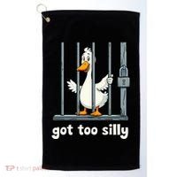 Got Too Silly Goose Golf Towel thumb 0