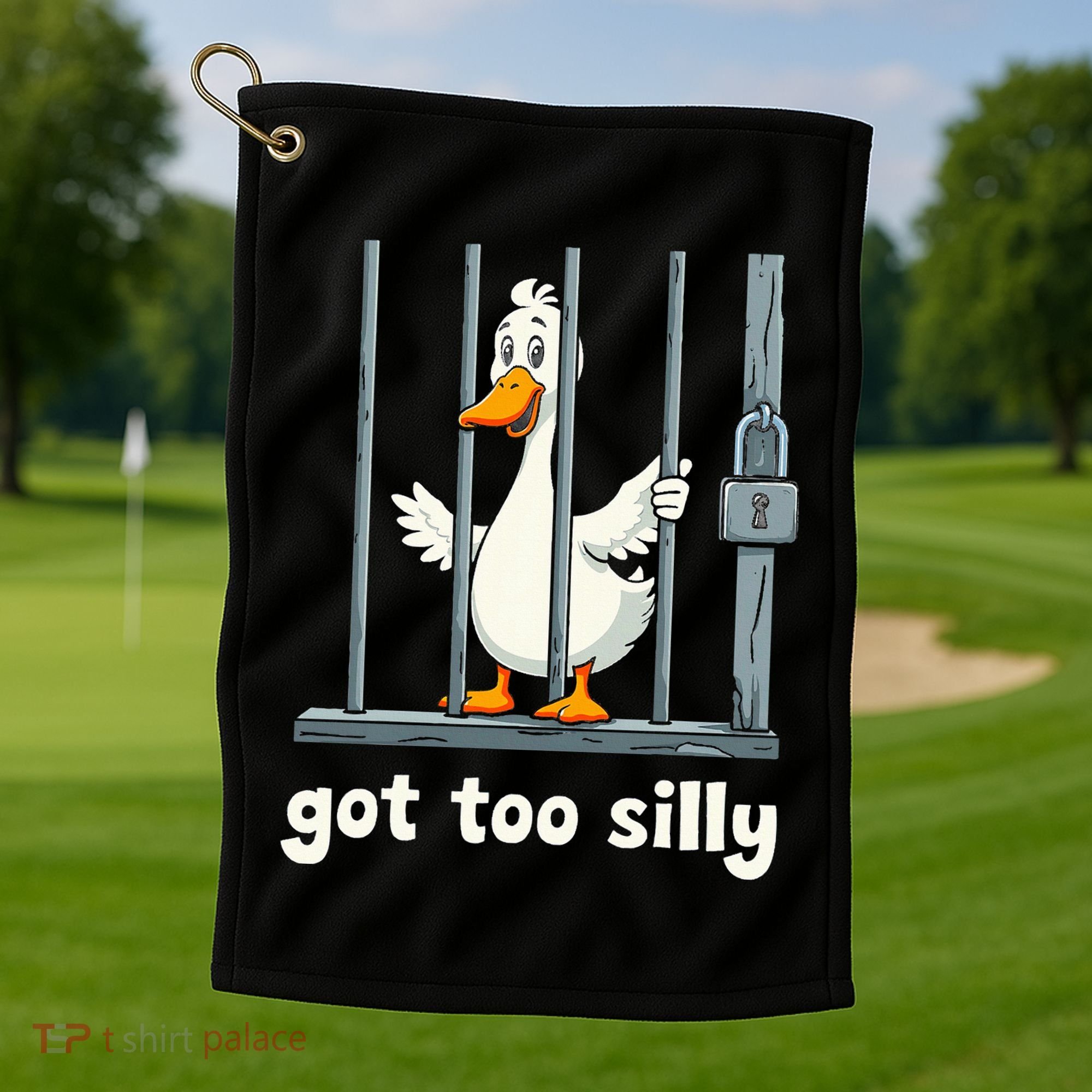 Got Too Silly Goose Golf Towel