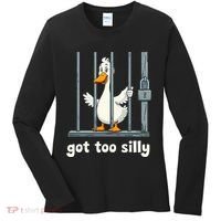 Got Too Silly Goose Women's Long Sleeve Shirt thumb 0