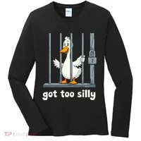 Got Too Silly Goose Women's Long Sleeve Shirt thumb 0