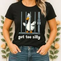 Got Too Silly Goose Women's T-Shirt thumb 2