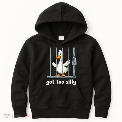 Got Too Silly Goose Kids Hoodie
