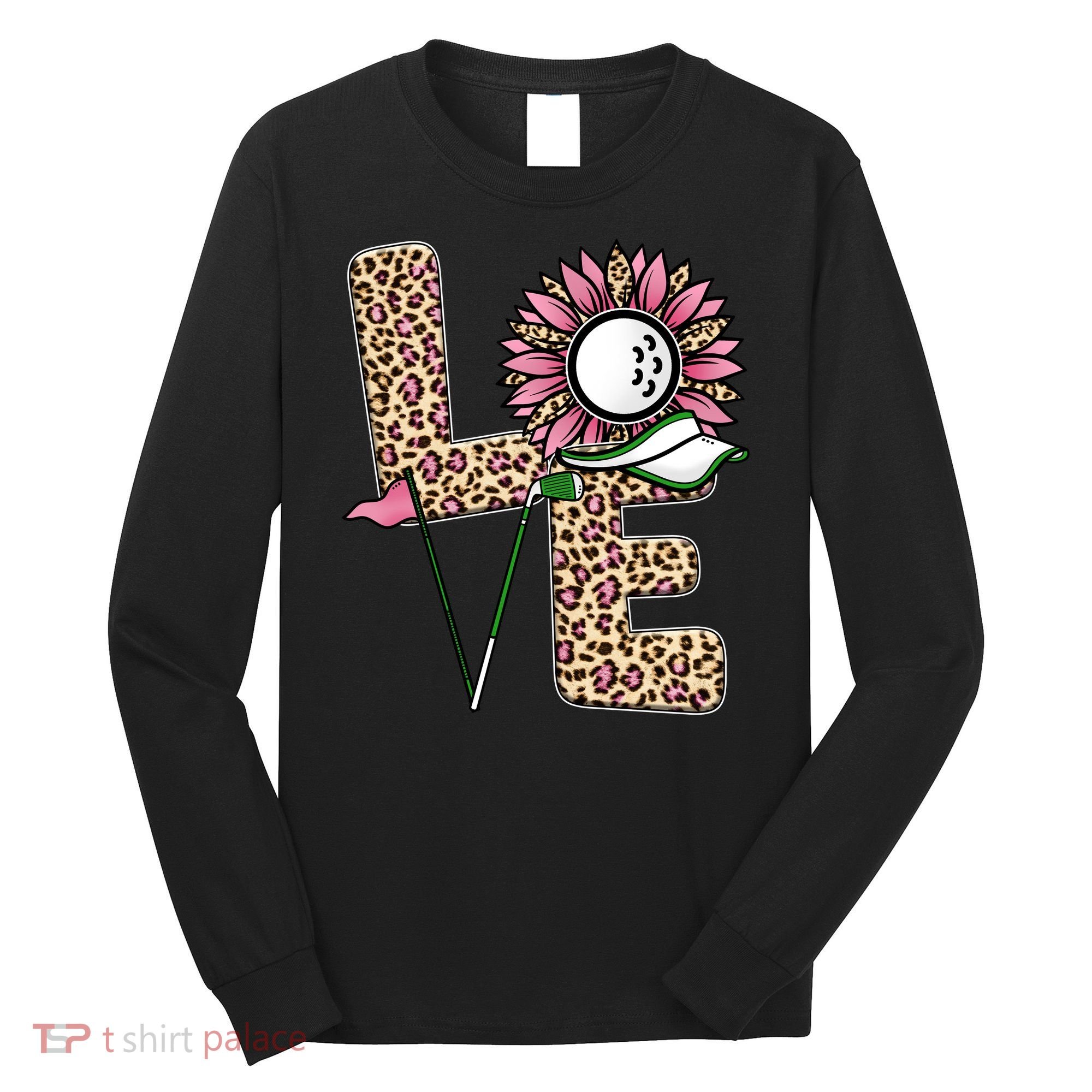 Golf T Shirts, Love Golf Leopard Sunflower Sports Ball Valentine Plus Size Long Sleeve Shirt