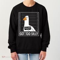 Got Too Silly Silly Goose Mugshot Goose Mugshot Women's Sweatshirt thumb 0