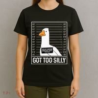 Got Too Silly Silly Goose Mugshot Goose Mugshot T-Shirt thumb 4