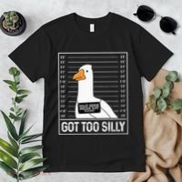 Got Too Silly Silly Goose Mugshot Goose Mugshot Premium T-Shirt thumb 2