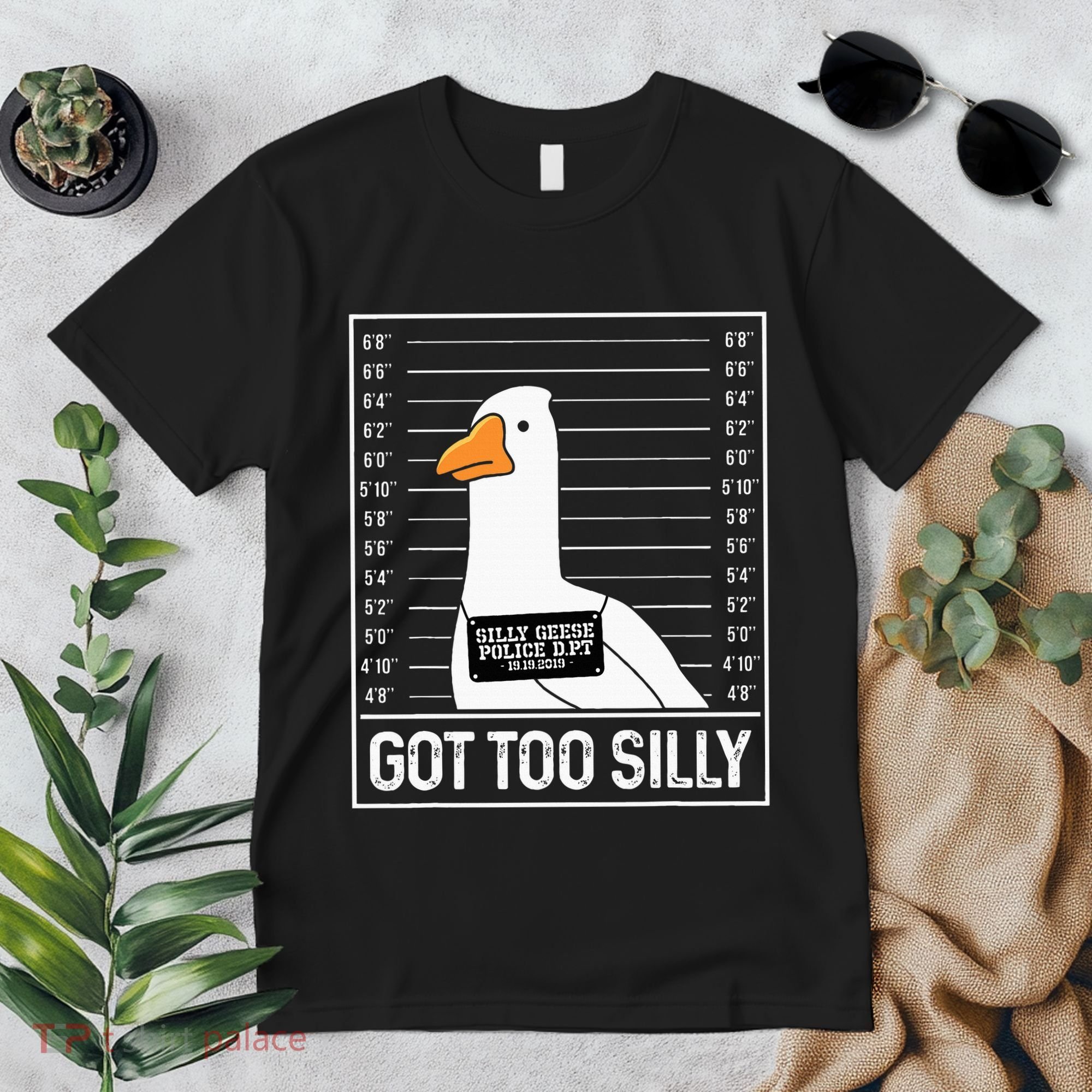 Got Too Silly Silly Goose Mugshot Goose Mugshot Premium T-Shirt