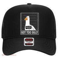 Got Too Silly Silly Goose Mugshot Goose Mugshot Hat thumb 0