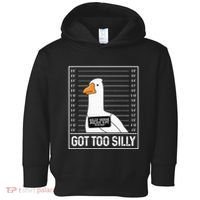Got Too Silly Silly Goose Mugshot Goose Mugshot Toddler Hoodie thumb 0