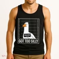 Got Too Silly Silly Goose Mugshot Goose Mugshot Tank Top thumb 3