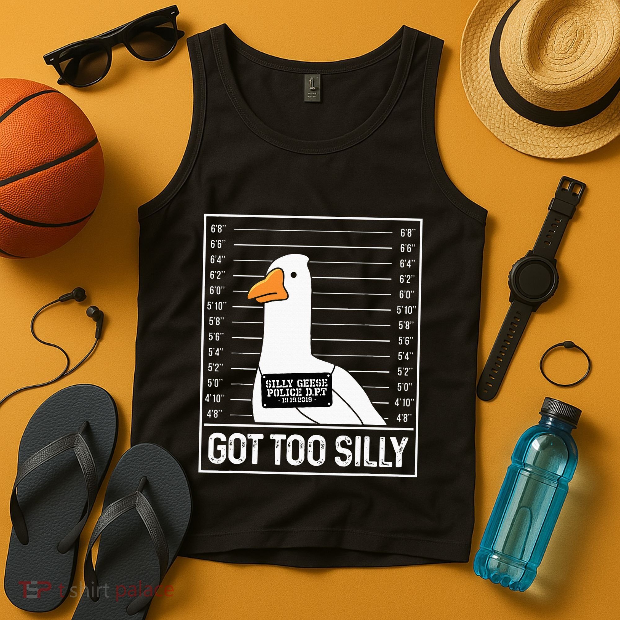 Got Too Silly Silly Goose Mugshot Goose Mugshot Tank Top