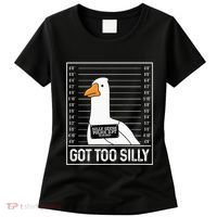 Got Too Silly Silly Goose Mugshot Goose Mugshot Women's T-Shirt thumb 0