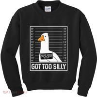Got Too Silly Silly Goose Mugshot Goose Mugshot Kids Sweatshirt thumb 0