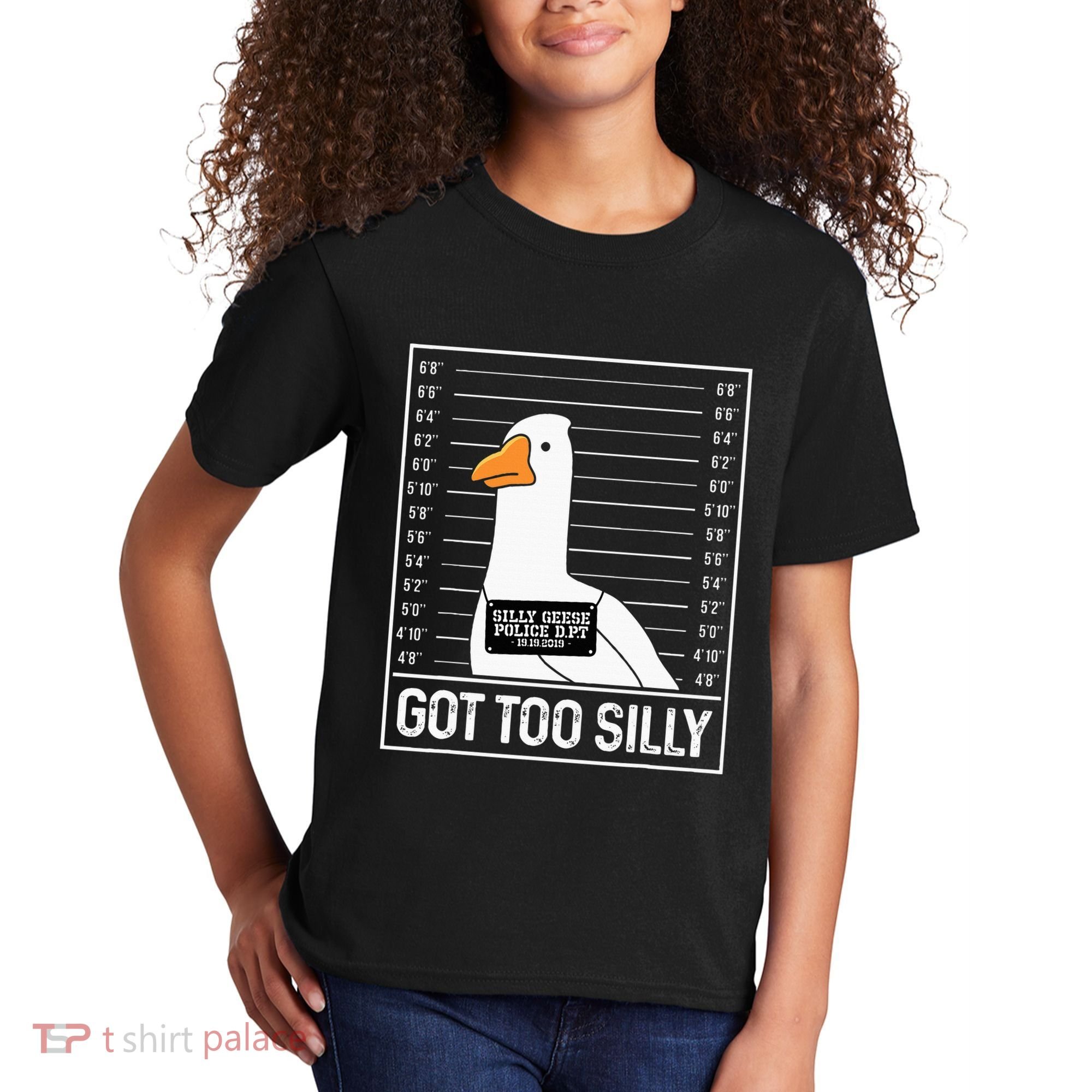 Got Too Silly Silly Goose Mugshot Goose Mugshot Kids T-Shirt