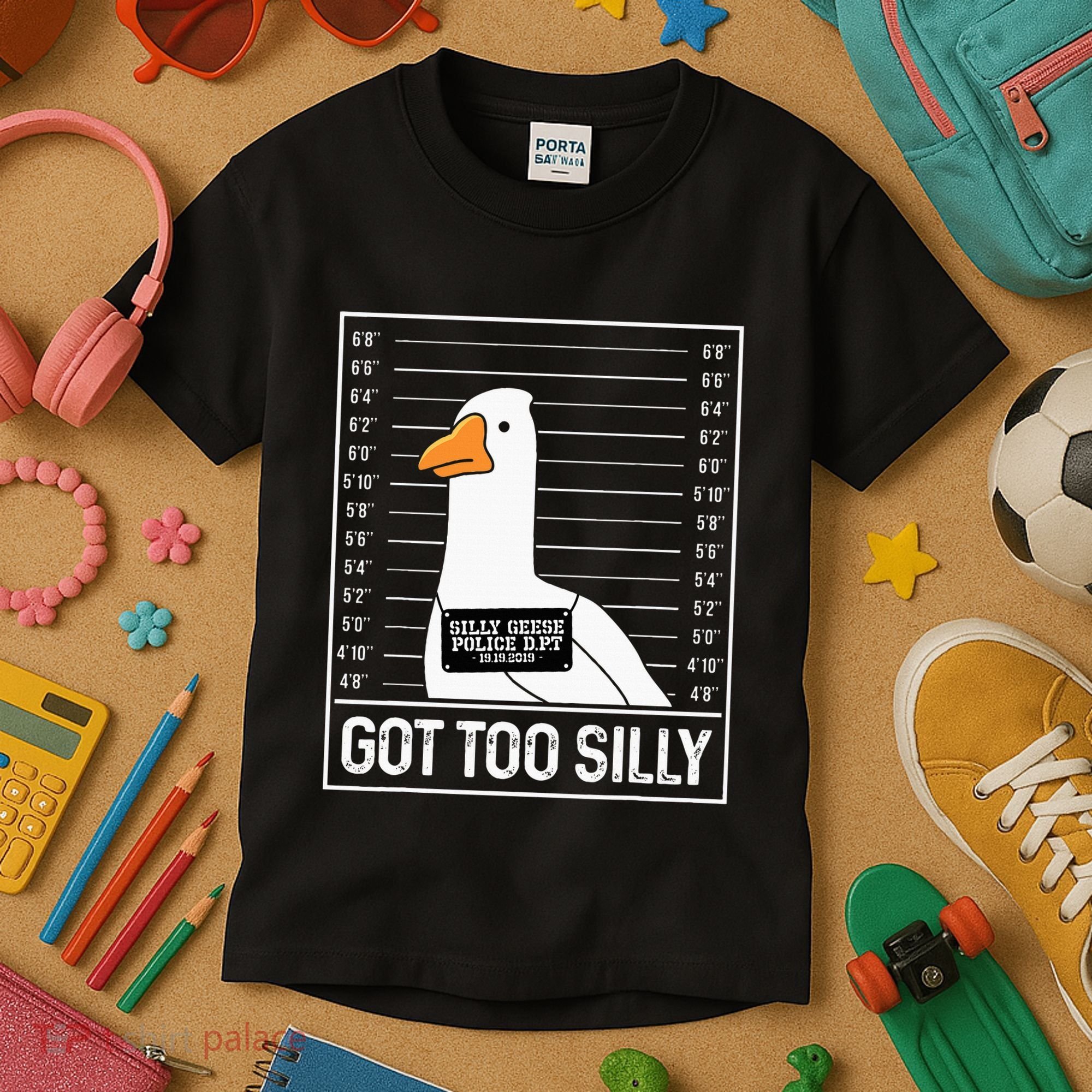 Got Too Silly Silly Goose Mugshot Goose Mugshot Kids T-Shirt
