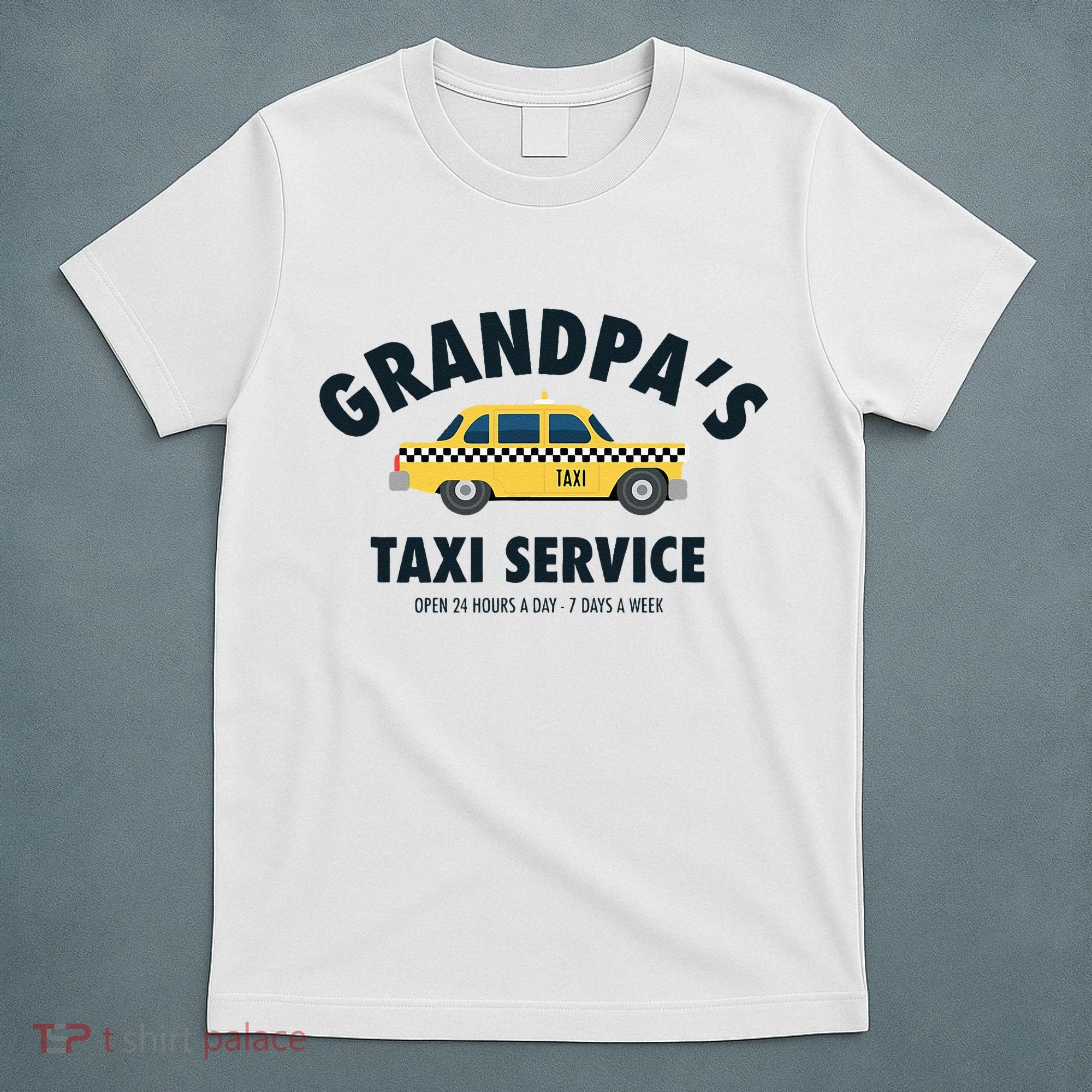 Grandpa's Taxi Service Funny Grandparent Gift T-Shirt