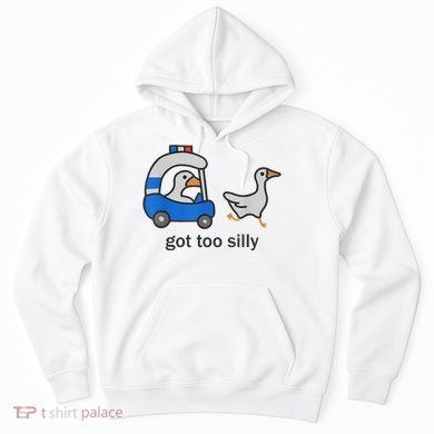 Got Too Silly Funny Goose Police Hoodie