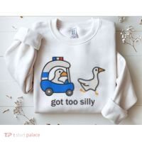 Got Too Silly Funny Goose Police Sweatshirt thumb 2
