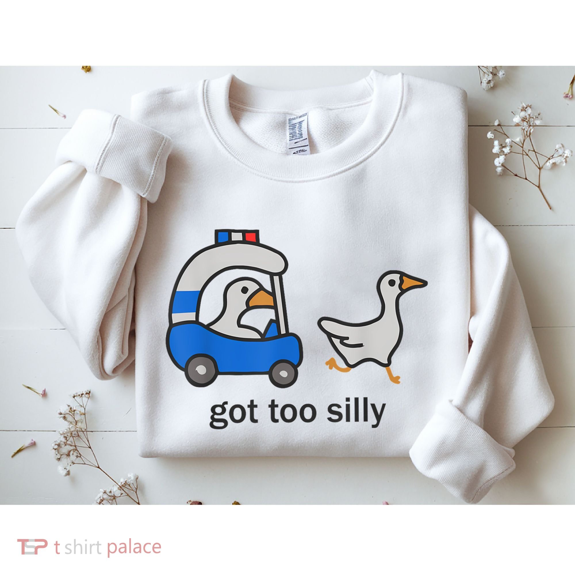 Got Too Silly Funny Goose Police Sweatshirt