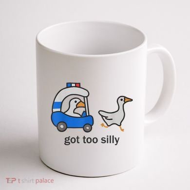 Got Too Silly Funny Goose Police Coffee Mug back