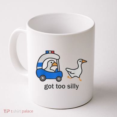 Got Too Silly Funny Goose Police Coffee Mug