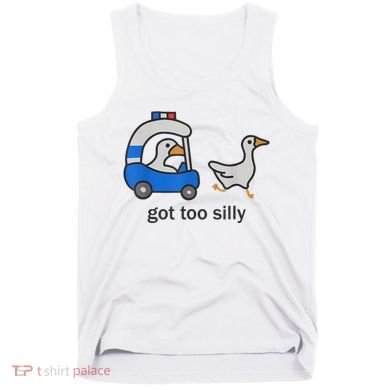 Got Too Silly Funny Goose Police Tank Top