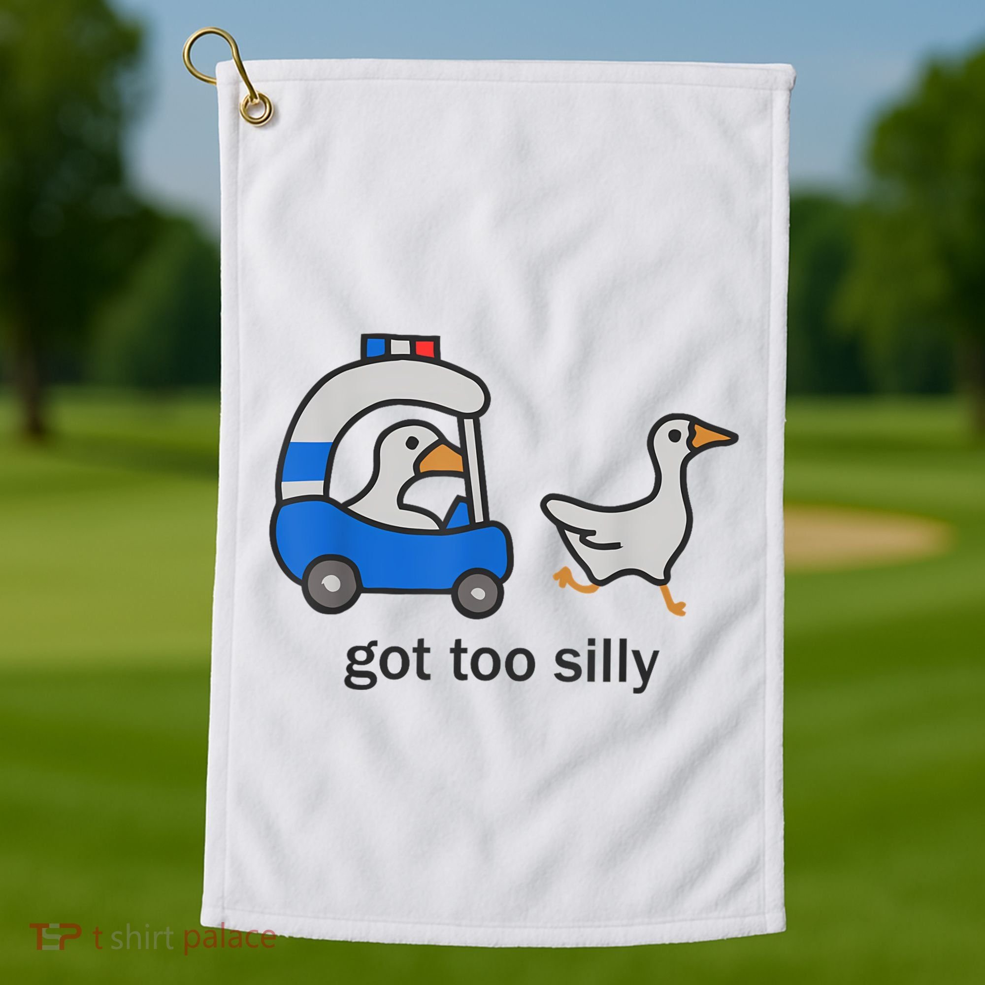 Got Too Silly Funny Goose Police Golf Towel