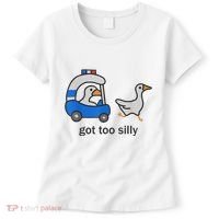 Got Too Silly Funny Goose Police Women's T-Shirt thumb 0
