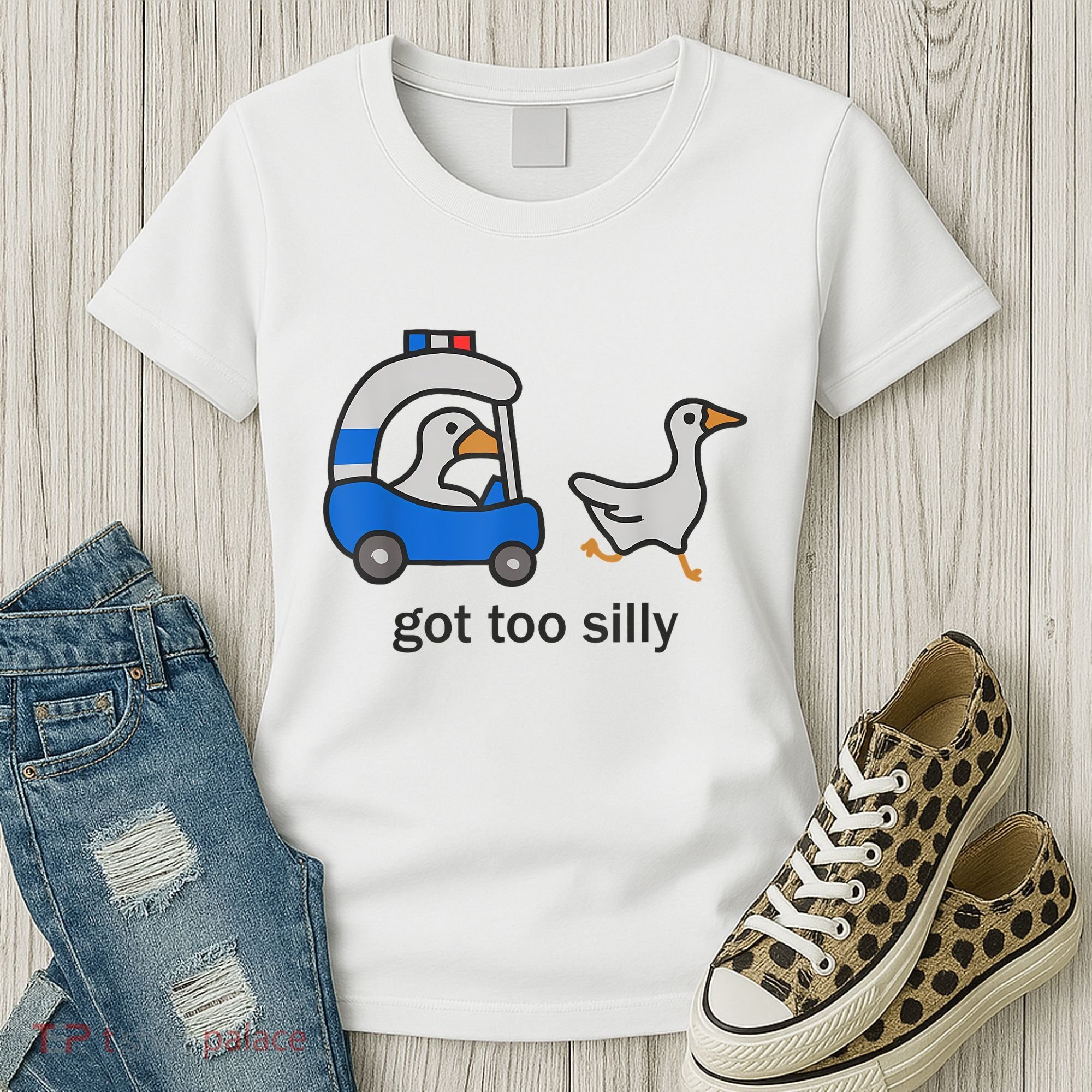 Got Too Silly Funny Goose Police Women's T-Shirt