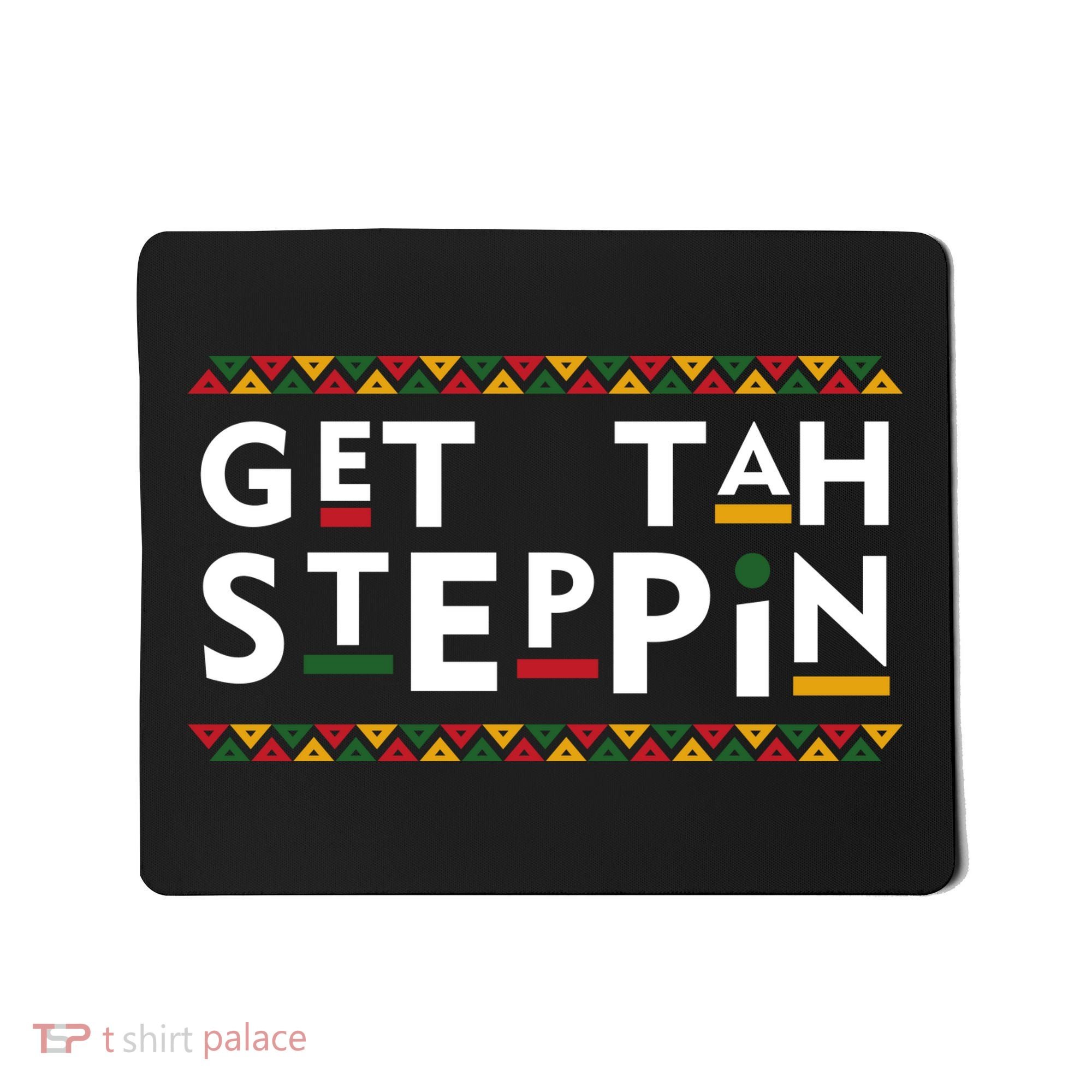 Get Tah Steppin Martin Meme Show TV Funny Mousepad