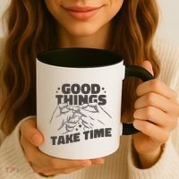 Good Things Take Time Coffee Mug thumb 3