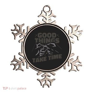 Good Things Take Time Ornament