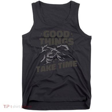 Good Things Take Time Tank Top