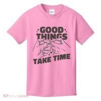 Good Things Take Time Kids T-Shirt thumb 0
