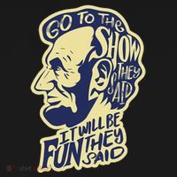 Go To The Show They Said Funny Abraham Lincoln History Buff Coaster thumb 2