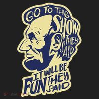 Go To The Show They Said Funny Abraham Lincoln History Buff Hat thumb 2