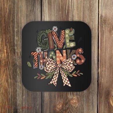 Give Thanks Thankful Coquette Thanksgiving Coaster