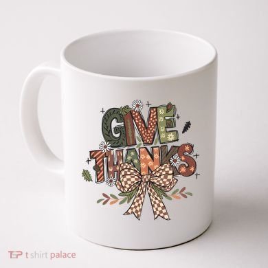 Give Thanks Thankful Coquette Thanksgiving Coffee Mug