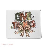 Give Thanks Thankful Coquette Thanksgiving Mousepad thumb 0