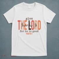 Give Thanks To The Lord For He Is Good Thanksgiving Christian T-Shirt thumb 5