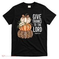 Give Thanks To The Lord Fall Autumn Christian T-Shirt thumb 0