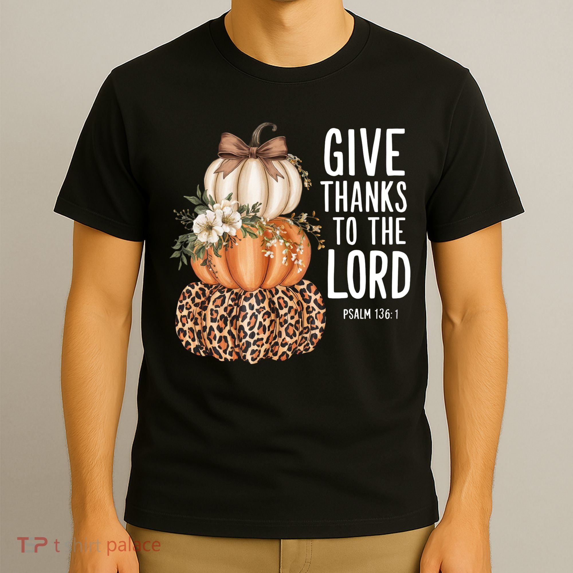 Give Thanks To The Lord Fall Autumn Christian T-Shirt