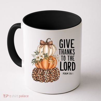 Give Thanks To The Lord Fall Autumn Christian Coffee Mug