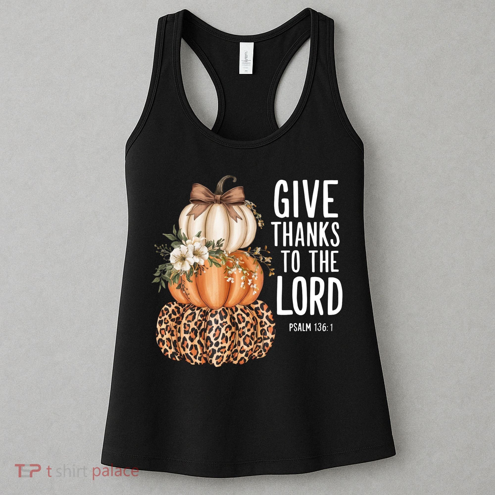 Give Thanks To The Lord Fall Autumn Christian Women's Tank Top