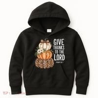 Give Thanks To The Lord Fall Autumn Christian Kids Hoodie thumb 0
