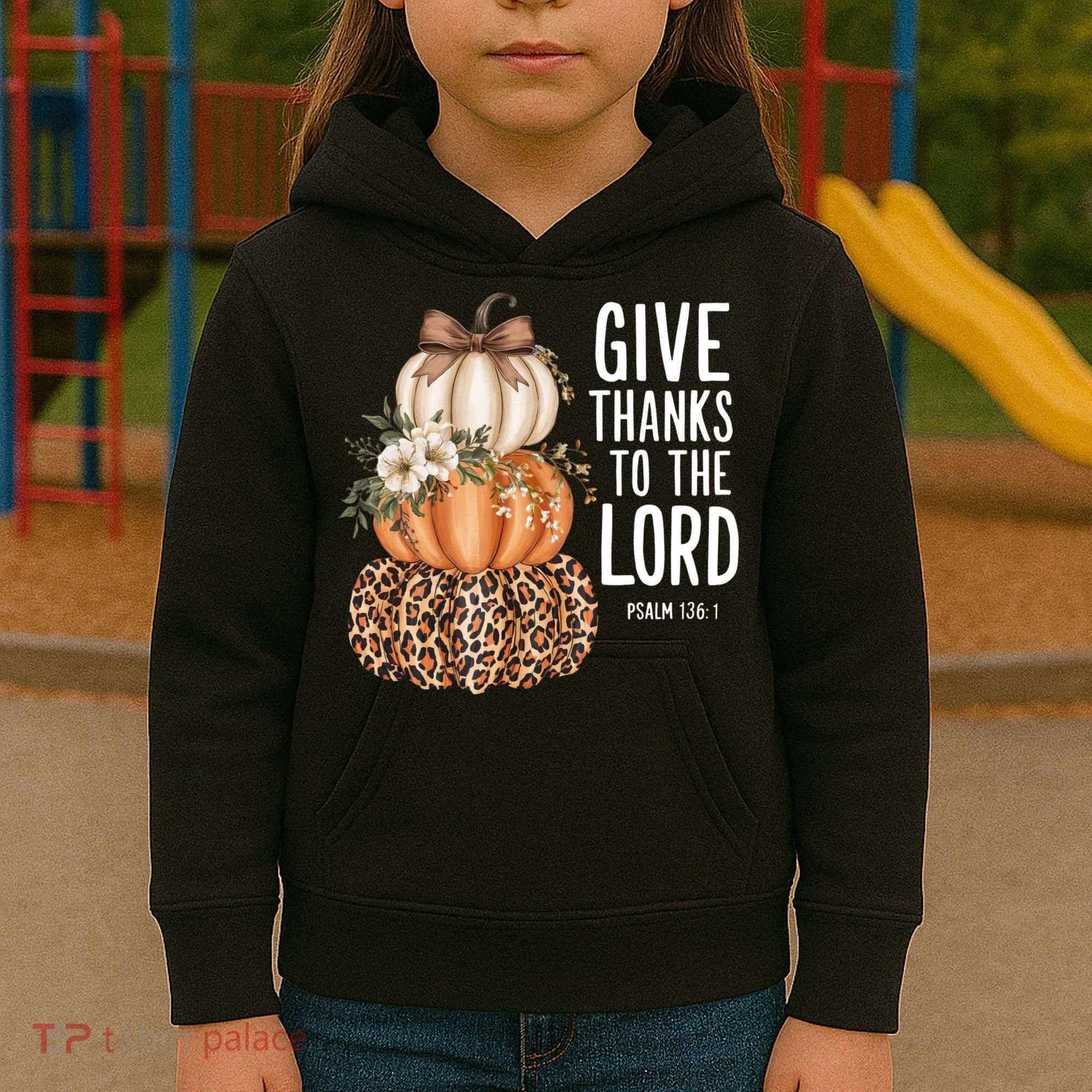Give Thanks To The Lord Fall Autumn Christian Kids Hoodie